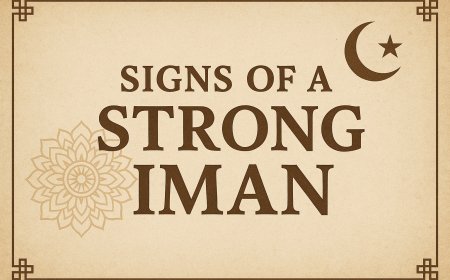 Signs of a Strong Iman