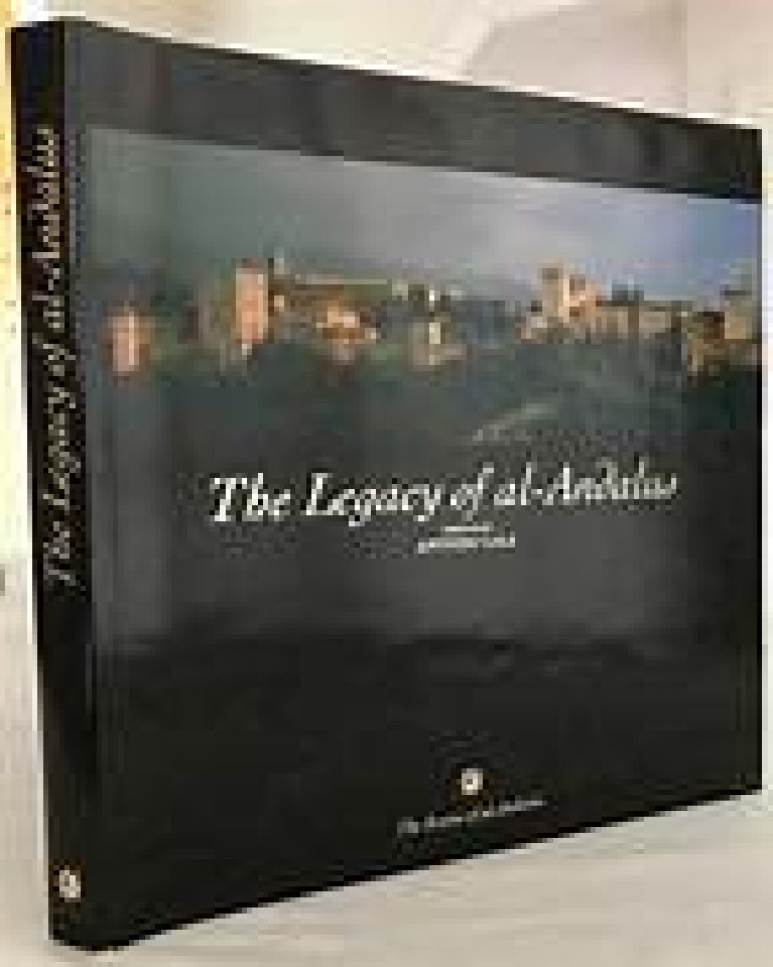The Legacy of Al‑Andalus